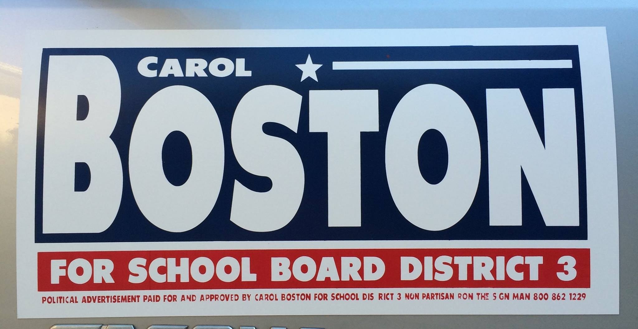 Carol Boston for School Board District 3 campaign yard sign